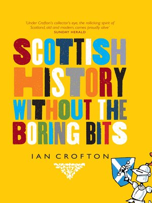 cover image of Scottish History Without the Boring Bits